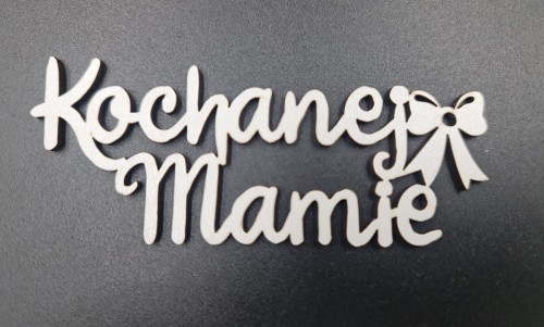 Napis / PIK "Kochanej Mamie"