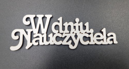 Napis / PIK "W dniu nauczyciela"