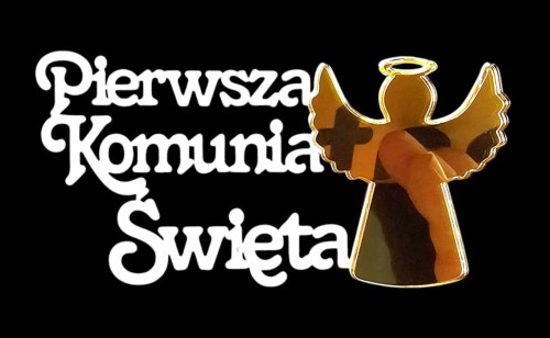 Napis / PIK  "Pierwsza Komunia Święta" Aniołek-lustro