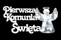 Napis / PIK  "Pierwsza Komunia Święta" Aniołek-lustro