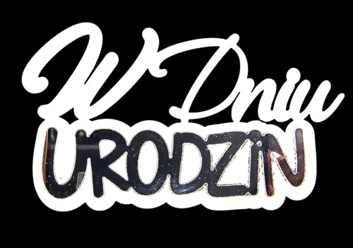 Napis / PIK "W dniu URODZIN"-LUSTRO