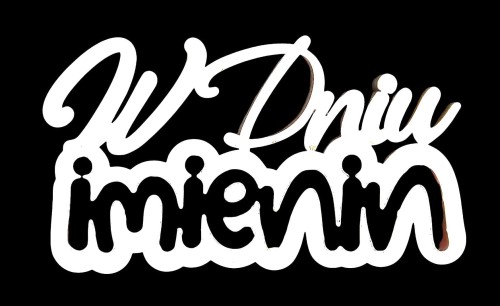 Napis / PIK "W dniu IMIENIN"-LUSTRO 