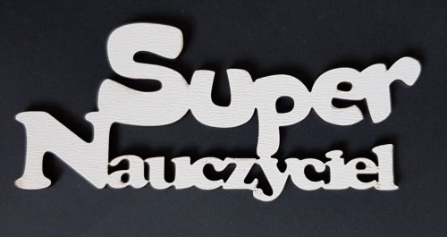 Napis / PIK  "Super Nauczyciel"